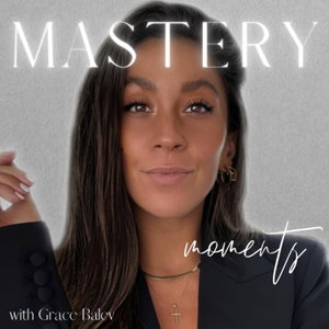 Mastery Moments