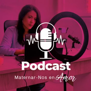 Maternar-Nos en amor.
