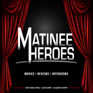 Matinee Heroes