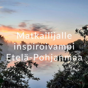Matkailijalle Inspiroivampi Etelä-Pohjanmaa