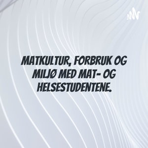 Matkultur, forbruk og miljø med mat- og helsestudentene.