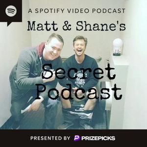 Matt and Shane's Secret Podcast