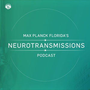 Max Planck Florida’s Neurotransmissions Podcast