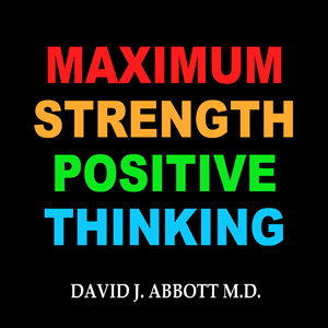 Maximum Strength Positive Thinking