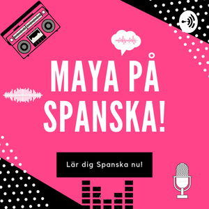 Maya på Spanska!