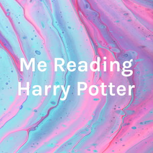 Me Reading Harry Potter