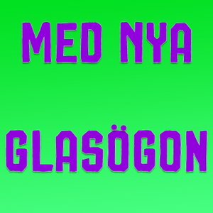 Med Nya Glasögon