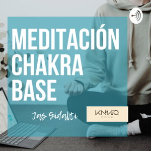 Meditación Chakra Base 