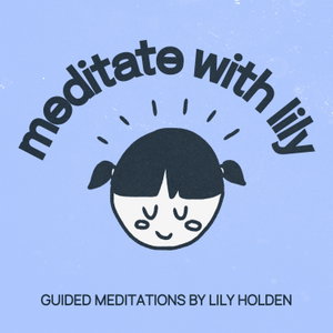 Meditate With Lily