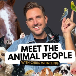 Meet The Animal People with Chris Whatling