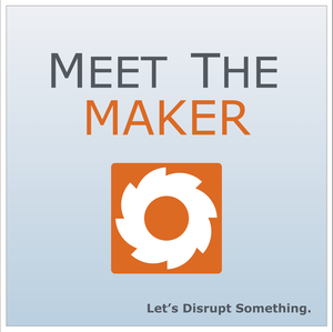 Meet the Maker