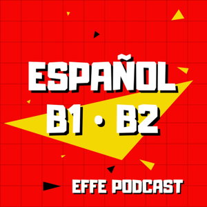 ¡Mejora tu español! | EFFE Podcast