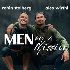 Men on a Mission by Alex Wirthl & Robin Stolberg