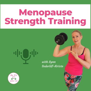 Menopause Strength Training & Fitness | 40+ Fitness for Women