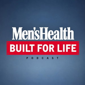 Men’s Health: Built For Life