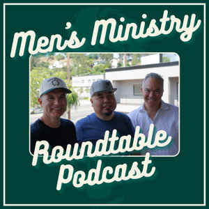 Men's Ministry Roundtable (Christian Assembly Church in Los Angeles, CA)