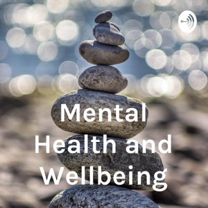 Mental Health and Wellbeing