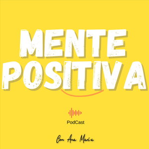Mente Positiva Podcast