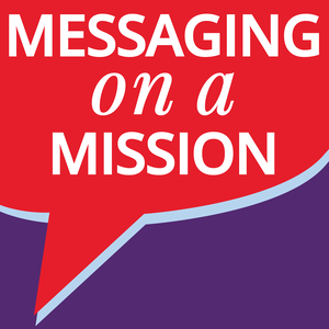 Messaging on a Mission
