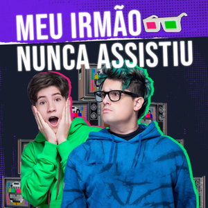 Meu Irmão Nunca Assistiu