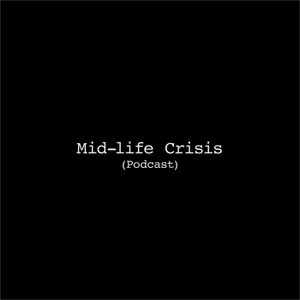 Mid-life Crisis