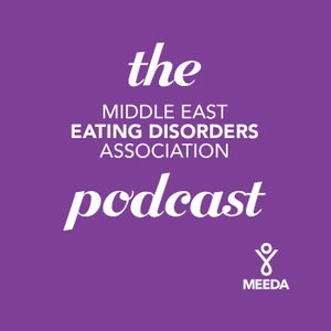Middle East Eating Disorders Association Podcast
