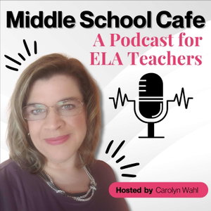 Middle School Café – Strategies & Support for Middle School ELA Teachers