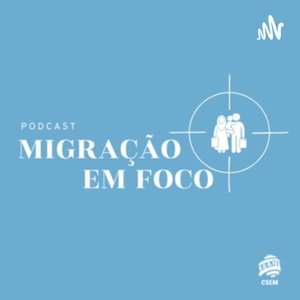 Migração em foco
