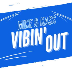 Mike & Kass Vibin' Out