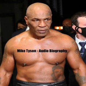 Mike Tyson - Audio Biography