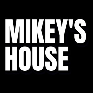 Mikey's House