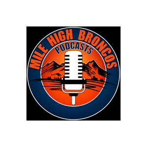 Mile High Broncos Podcasts