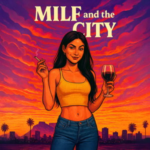 Milf and the City