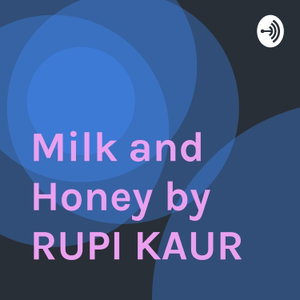 Milk and Honey by RUPI KAUR