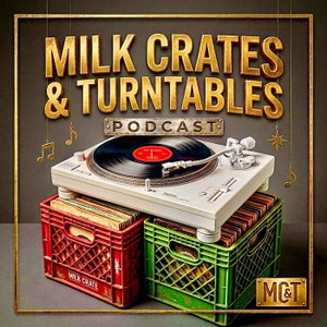 Milk Crates and Turntables. A Music Discussion Podcast