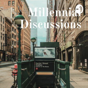 Millennial Discussions