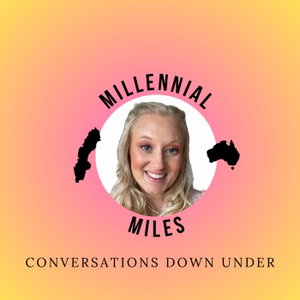 Millennial Miles: Conversations Down Under