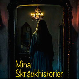 Mina Skräckhistorier