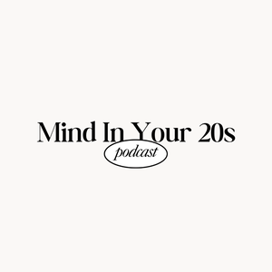 Mind In Your 20s