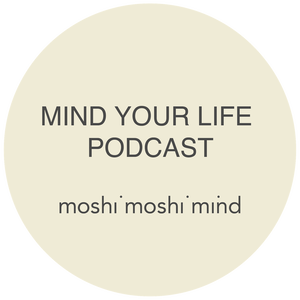 mind your life