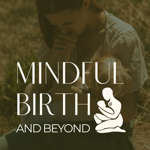 Mindful Birth and Beyond