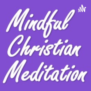 Mindful Christian Meditation 
