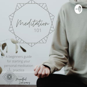 Mindful Luminary - Meditation 101