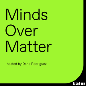 Minds Over Matter