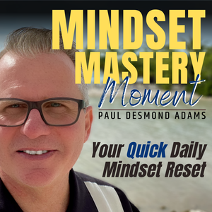 Mindset Mastery Moment