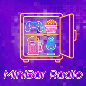 MiniBar Radio - Le Podcast qui décapsule la Pop Culture
