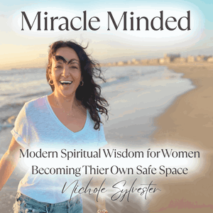 Miracle Minded | Spiritual Growth & Feminine Empowerment