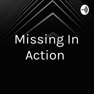 Missing In Action