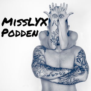 MissLYX Podden