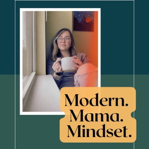 Modern Mama Mindset